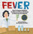 Fever: How Tu Youyou Adapted Traditional Chinese Medicine to Find a Cure for Malaria