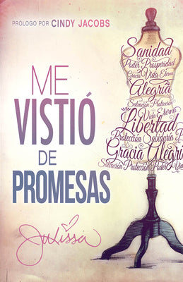 Me Vistió de Promesas: Sanidad, Poder, Prosperidad, Gracia, Vida Eterna, Alegría, Salvación, Protección...