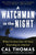 A Watchman in the Night: What I've Seen Over 50 Years Reporting on America