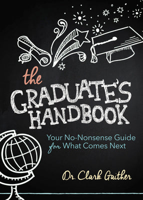 The Graduate's Handbook: Your No-Nonsense Guide for What Comes Next