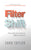 Filter Shift: How Effective People See the World