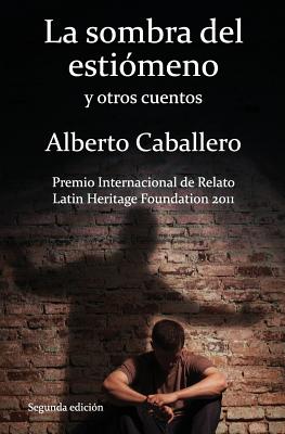 La sombra del estiómeno y otros cuentos