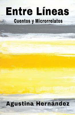 Entre Líneas: Cuentos Y Microrrelatos