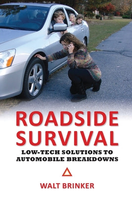 Roadside Survival: Low-Tech Solutions to Automobile Breakdowns