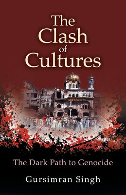 The Clash of Cultures: The Dark Path to Genocide