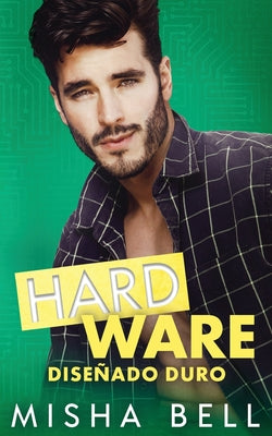 Hard Ware: Diseñado duro