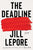 The Deadline: Essays