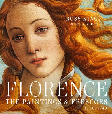 Florence: The Paintings & Frescoes, 1250-1743