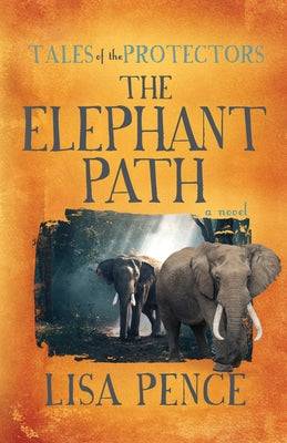 Tales of the Protectors: The Elephant Path