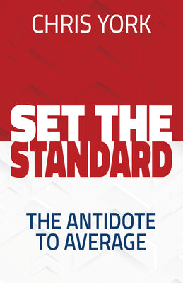 Set the Standard: The Antidote to Average