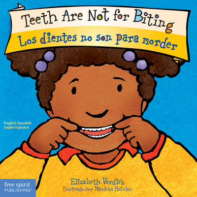 Teeth Are Not for Biting / Los Dientes No Son Para Morder