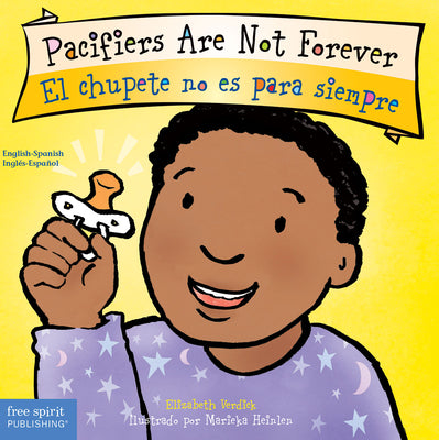 Pacifiers Are Not Forever / El Chupete No Es Para Siempre