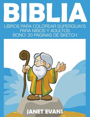 Biblia: Libros Para Colorear Súperguays Para Niños y Adultos (Bono: 20 Páginas de Sketch)