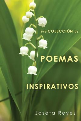 Una Colección de Poemas Inspirativos