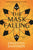 The Mask Falling