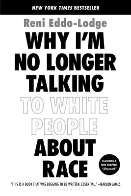 Why I'm No Longer Talking to White People about Race