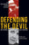 Defending the Devil: My Story as Ted Bundy's Last Lawyer