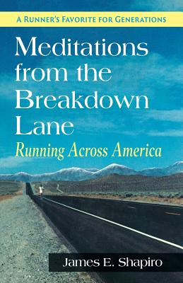 Meditations from the Breakdown Lane: Running Across America