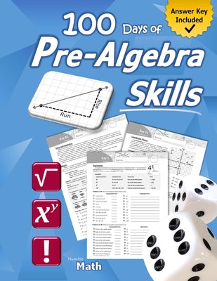 Pre-Algebra Skills: (Grades 6-8) Middle School Math Workbook (Prealgebra: Exponents, Roots, Ratios, Proportions, Negative Numbers, Coordin