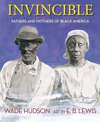 Invincible: Fathers and Mothers of Black America