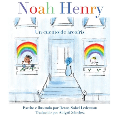 Noah Henry: Un cuento de arcoíris