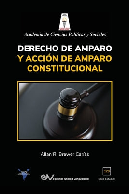 Derecho de Amparo Y Acción de Amparo Constitucional