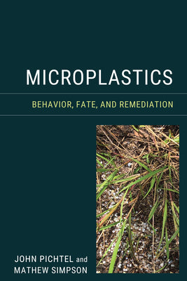 Microplastics: Behavior, Fate, and Remediation