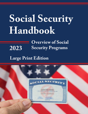 Social Security Handbook 2023: Overview of Social Security Programs