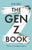 The Gen-Z Book: the A to Z about Gen-Z