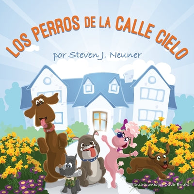 Los Perros de la Calle Cielo