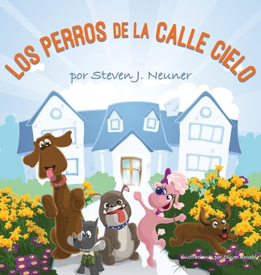 Los Perros de la Calle Cielo