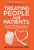 Treating People Not Patients: Transformational Insights on Hospitality and Human Connection to Provide High Quality Care Experiences for People and