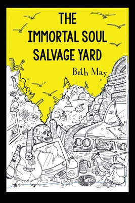 The Immortal Soul Salvage Yard