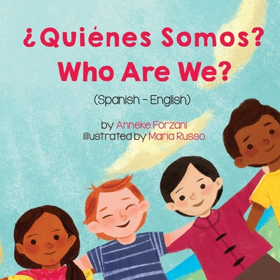 Who Are We? (Spanish-English): ¿Quiénes Somos?