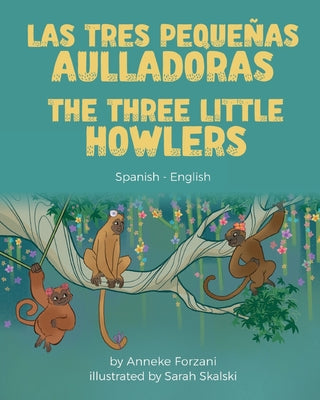 The Three Little Howlers (Spanish-English): Las tres pequeñas aulladoras