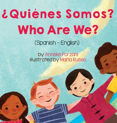 Who Are We? (Spanish-English): ¿Quiénes Somos?