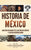 Historia de México: Una guía fascinante de la historia de México y la Revolución Mexicana