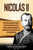 Nicolás II: Una guía fascinante sobre el último emperador de Rusia y cómo la dinastía Romanov se derrumbó como resultado de la rev