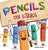 Pencils on Strike: A Funny, Rhyming, Read Aloud Kid's Book For Preschool, Kindergarten, 1st grade, 2nd grade, 3rd grade, 4th grade, or Ea