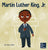 Martin Luther King, Jr.: A Kid's Book About Advancing Civil Rights with Nonviolence