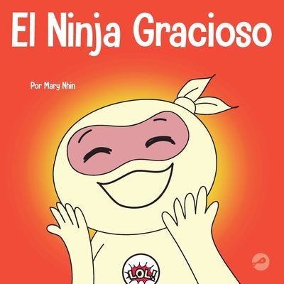 El Ninja Gracioso: Un libro infantil de adivinanzas y chistes toc toc