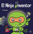 El Ninja Inventor: Un libro para niños sobre la creatividad y de dónde vienen las ideas