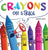 Crayons on Strike: A Funny, Rhyming, Read Aloud Kid's Book About Respect and Kindness for School Supplies