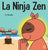 La Ninja Zen: Un libro para niños sobre la respiración consciente de las estrellas