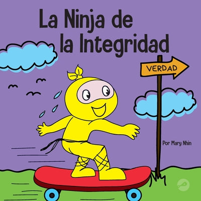 La Ninja de la Integridad: Un libro infantil social y emocional sobre la honestidad y el cumplimiento de las promesas