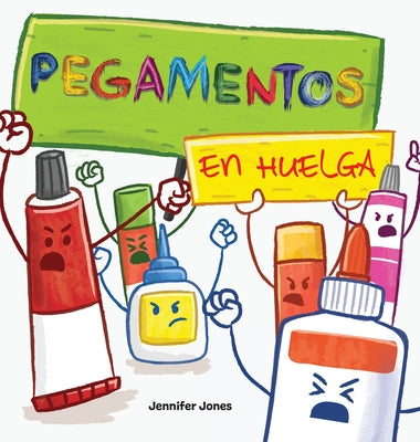 Pegamentos en Huelga: Un libro infantil divertido, con rimas, para leer en voz alta para preescolar, jardín de infantes, primer grado, segun