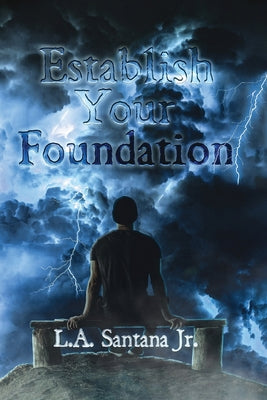 Establish Your Foundation