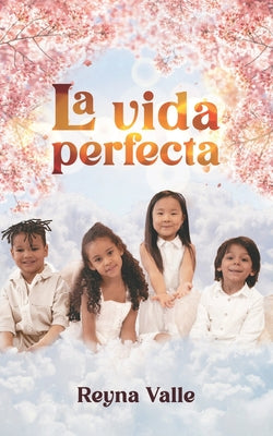 La vida perfecta