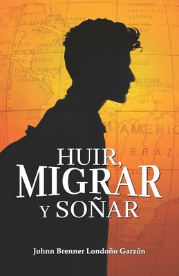 Huir, migrar y soñar