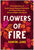 Flowers of Fire: The Inside Story of South Korea's Feminist Movement and What It Means for Women' S Rights Worldwide